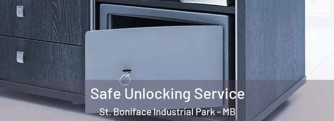  Safe Unlocking Service St. Boniface Industrial Park - MB