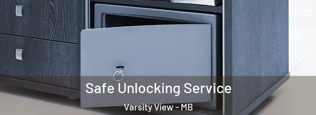  Safe Unlocking Service Varsity View - MB