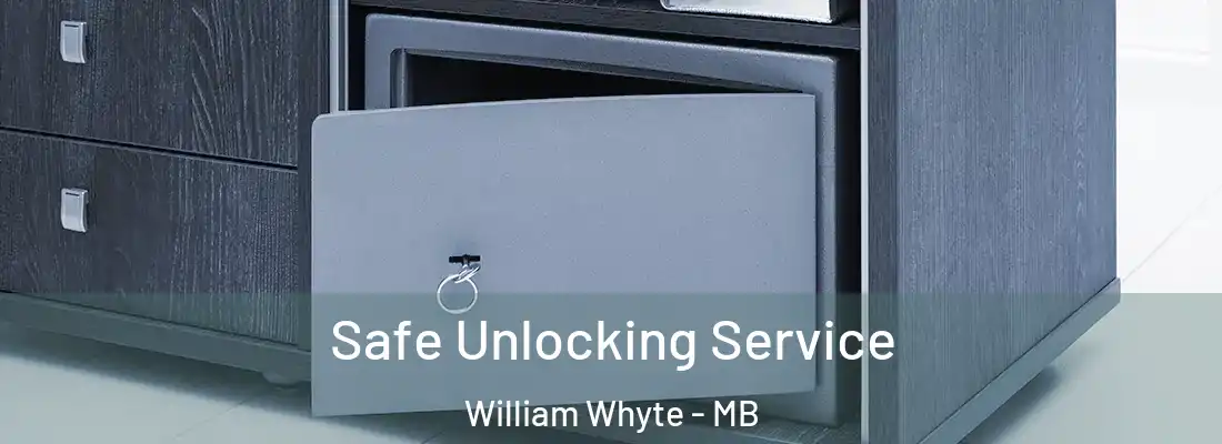  Safe Unlocking Service William Whyte - MB