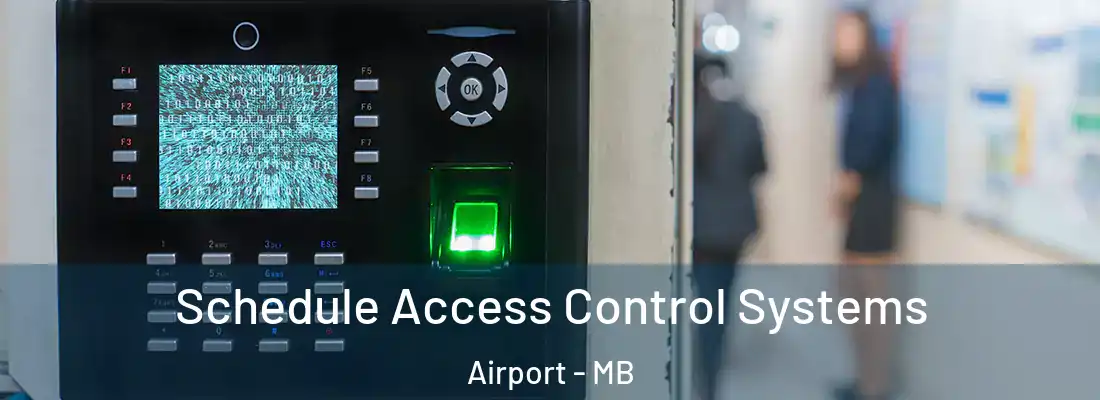  Schedule Access Control Systems Airport - MB