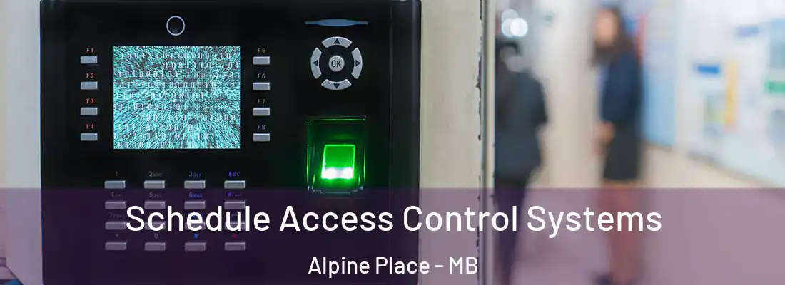  Schedule Access Control Systems Alpine Place - MB