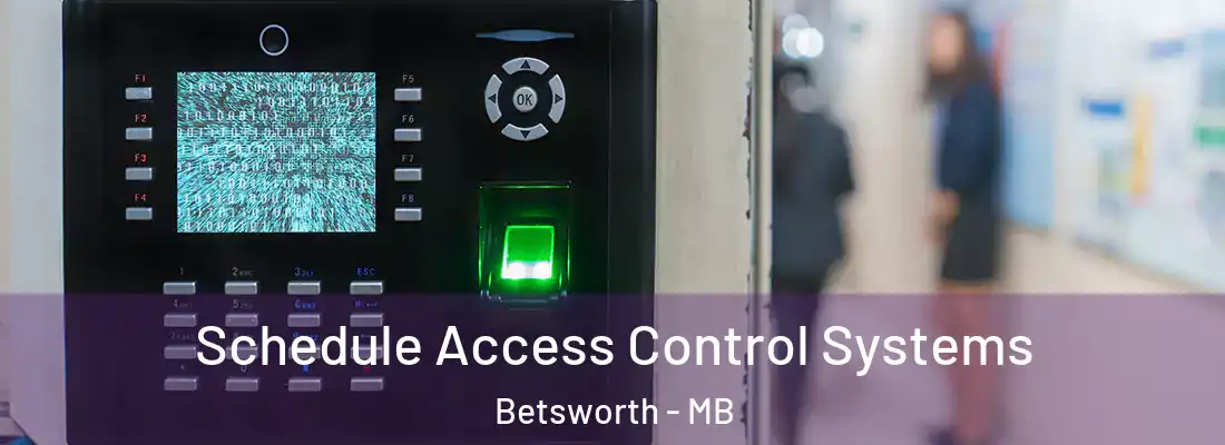  Schedule Access Control Systems Betsworth - MB