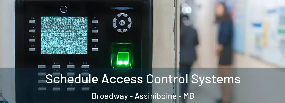  Schedule Access Control Systems Broadway - Assiniboine - MB