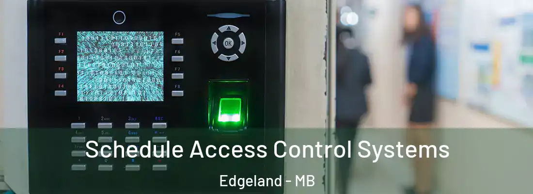  Schedule Access Control Systems Edgeland - MB
