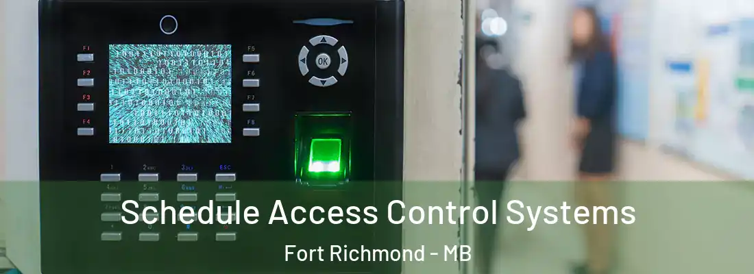  Schedule Access Control Systems Fort Richmond - MB