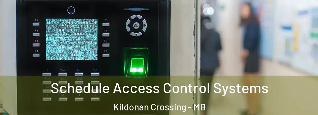  Schedule Access Control Systems Kildonan Crossing - MB