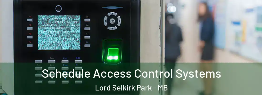  Schedule Access Control Systems Lord Selkirk Park - MB