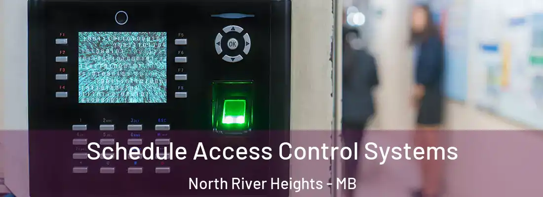  Schedule Access Control Systems North River Heights - MB