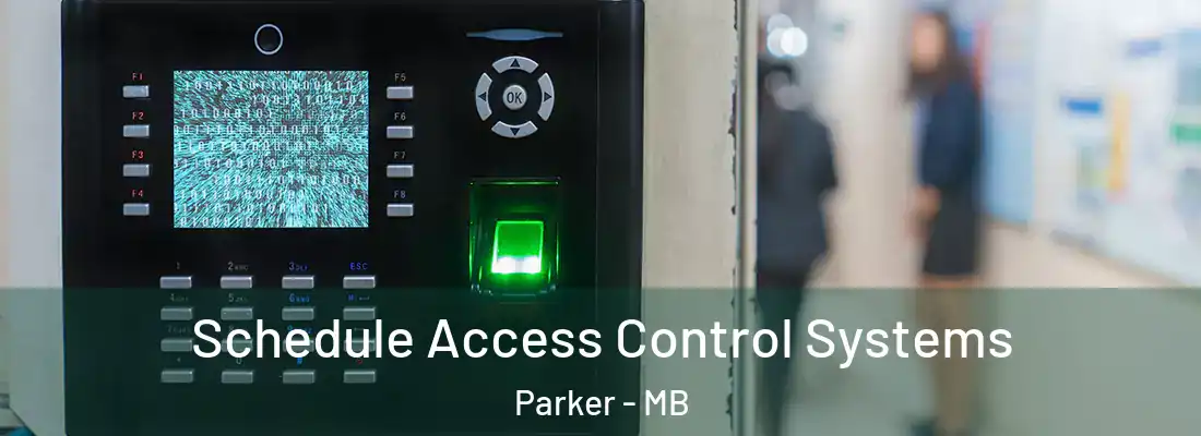  Schedule Access Control Systems Parker - MB