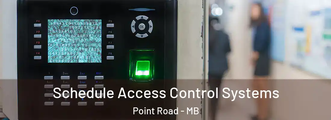  Schedule Access Control Systems Point Road - MB