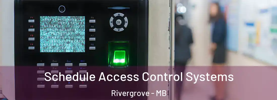  Schedule Access Control Systems Rivergrove - MB
