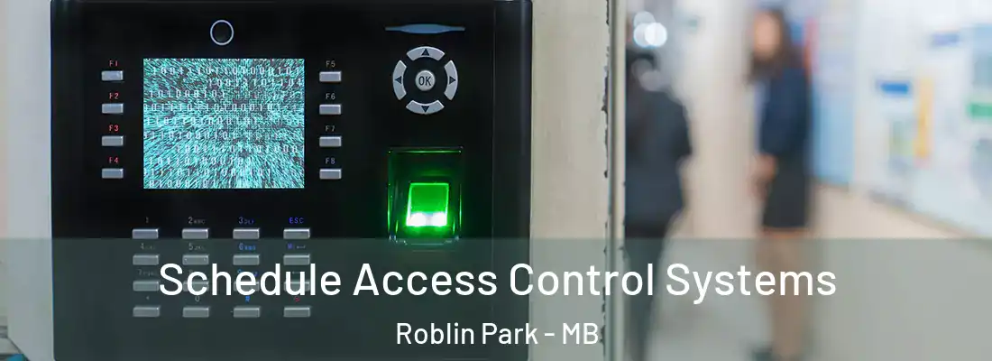  Schedule Access Control Systems Roblin Park - MB