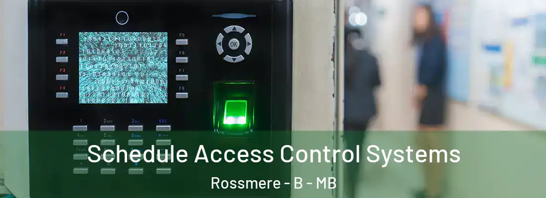  Schedule Access Control Systems Rossmere - B - MB