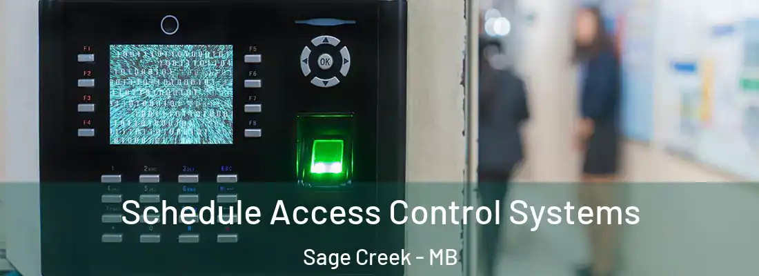 Schedule Access Control Systems Sage Creek - MB