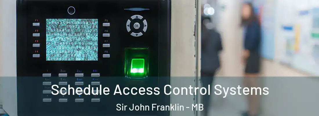  Schedule Access Control Systems Sir John Franklin - MB