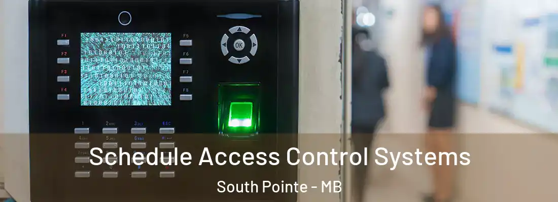  Schedule Access Control Systems South Pointe - MB