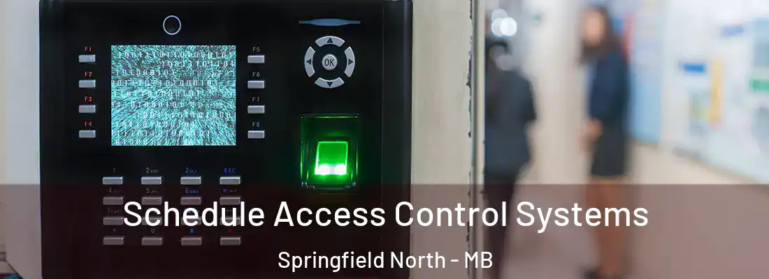  Schedule Access Control Systems Springfield North - MB