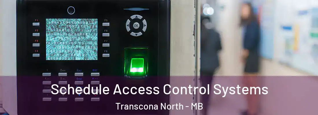  Schedule Access Control Systems Transcona North - MB