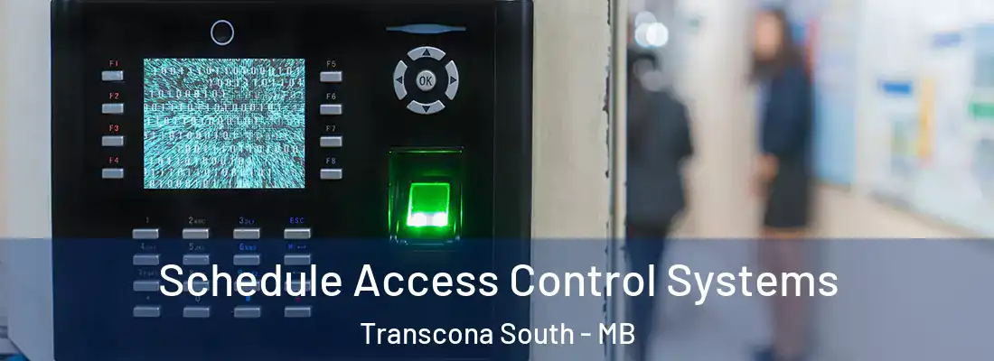  Schedule Access Control Systems Transcona South - MB