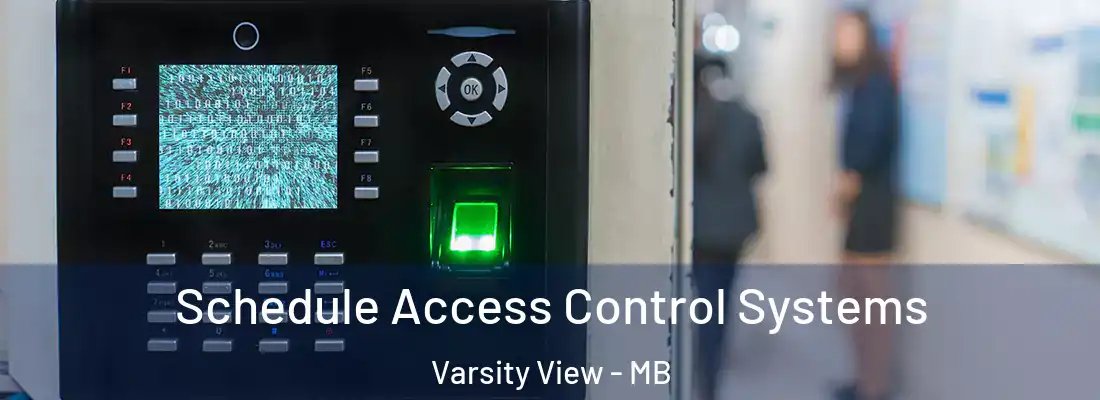  Schedule Access Control Systems Varsity View - MB