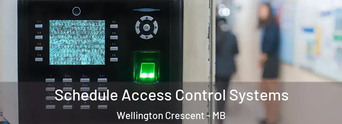  Schedule Access Control Systems Wellington Crescent - MB