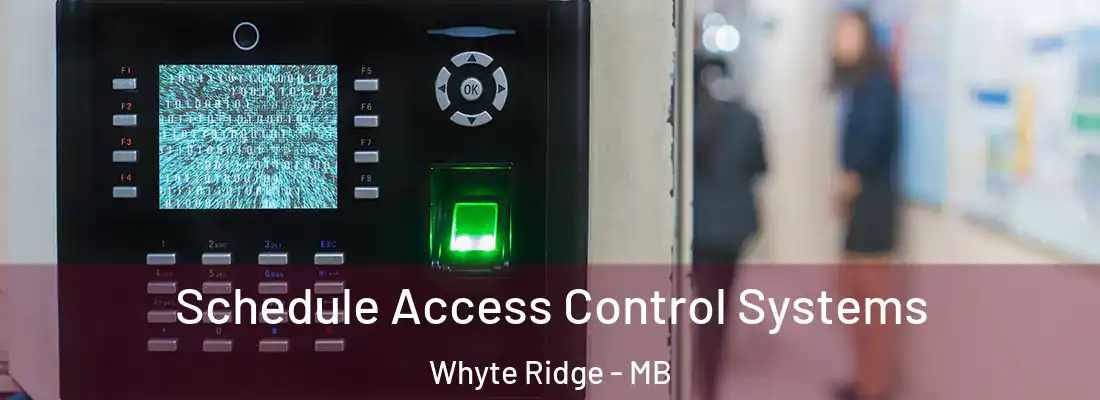  Schedule Access Control Systems Whyte Ridge - MB