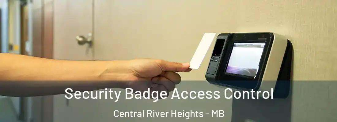  Security Badge Access Control Central River Heights - MB