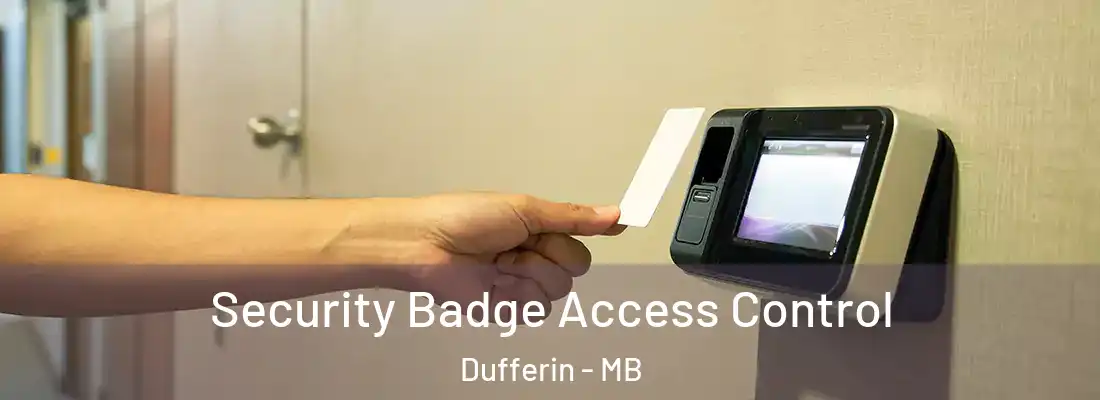  Security Badge Access Control Dufferin - MB