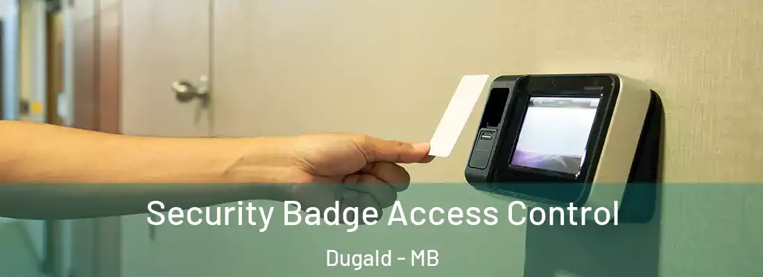  Security Badge Access Control Dugald - MB