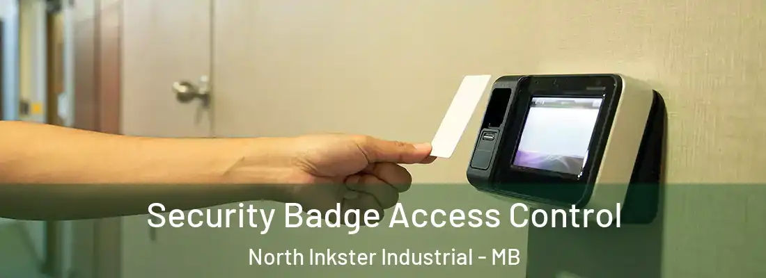  Security Badge Access Control North Inkster Industrial - MB