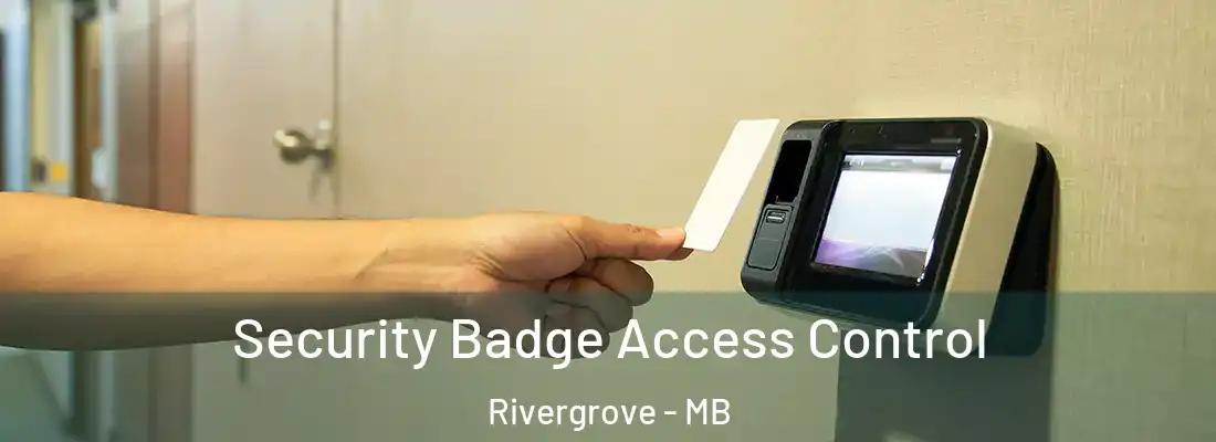  Security Badge Access Control Rivergrove - MB