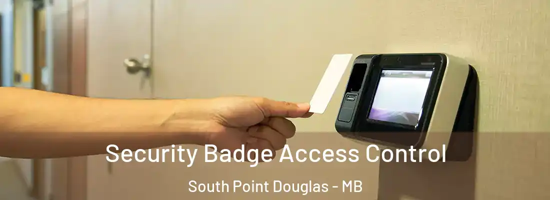  Security Badge Access Control South Point Douglas - MB