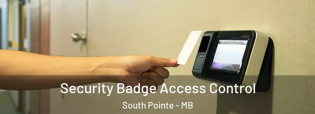  Security Badge Access Control South Pointe - MB