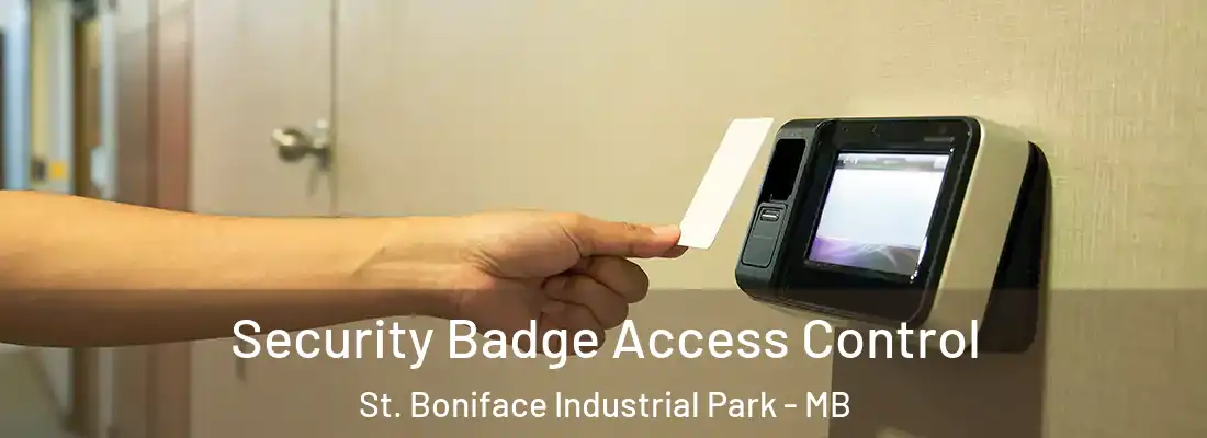  Security Badge Access Control St. Boniface Industrial Park - MB