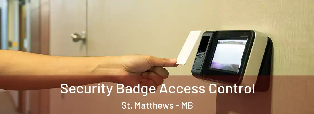  Security Badge Access Control St. Matthews - MB
