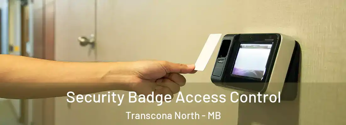  Security Badge Access Control Transcona North - MB