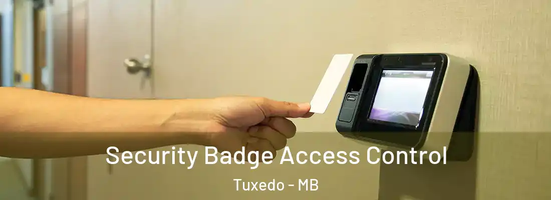  Security Badge Access Control Tuxedo - MB