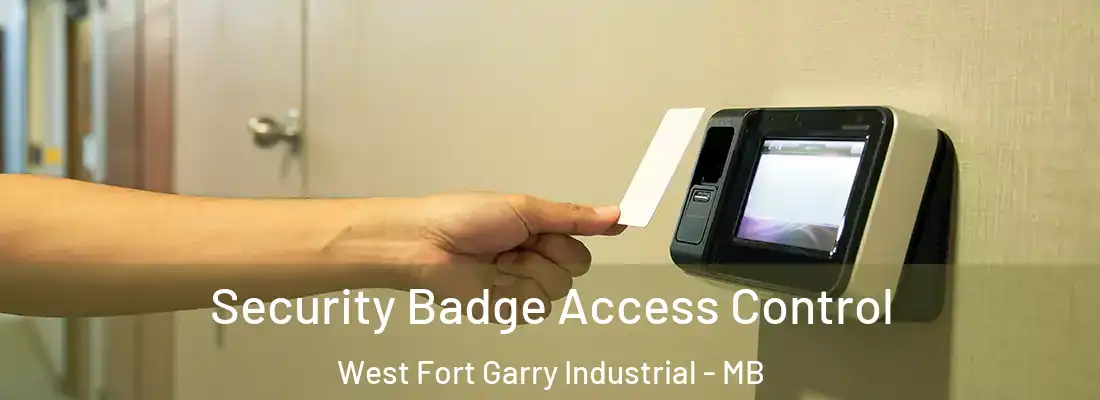  Security Badge Access Control West Fort Garry Industrial - MB