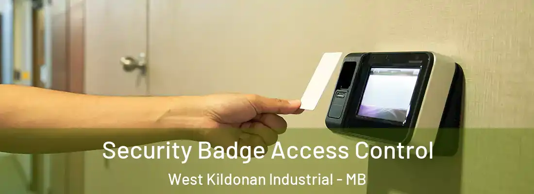  Security Badge Access Control West Kildonan Industrial - MB