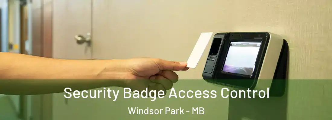  Security Badge Access Control Windsor Park - MB