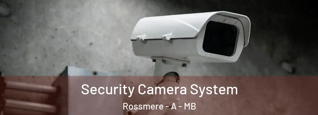  Security Camera System Rossmere - A - MB