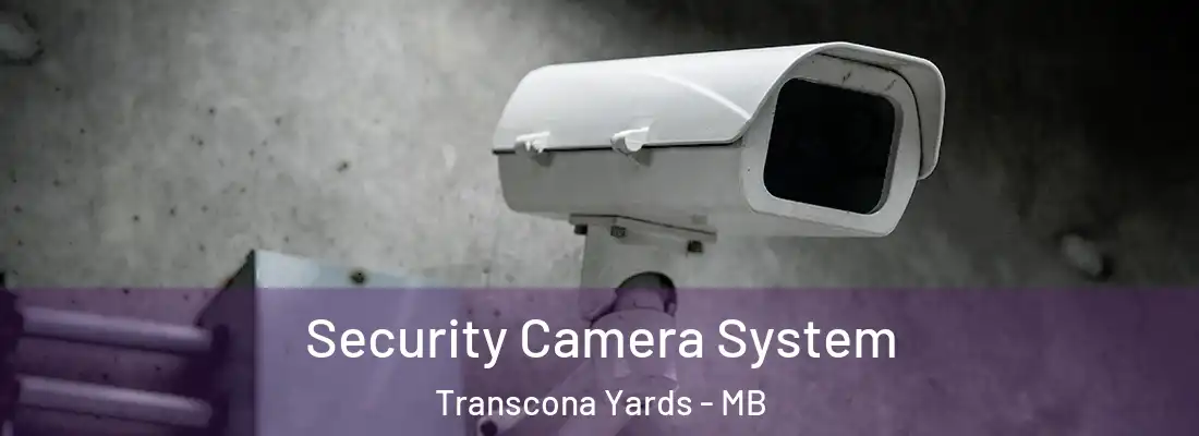  Security Camera System Transcona Yards - MB