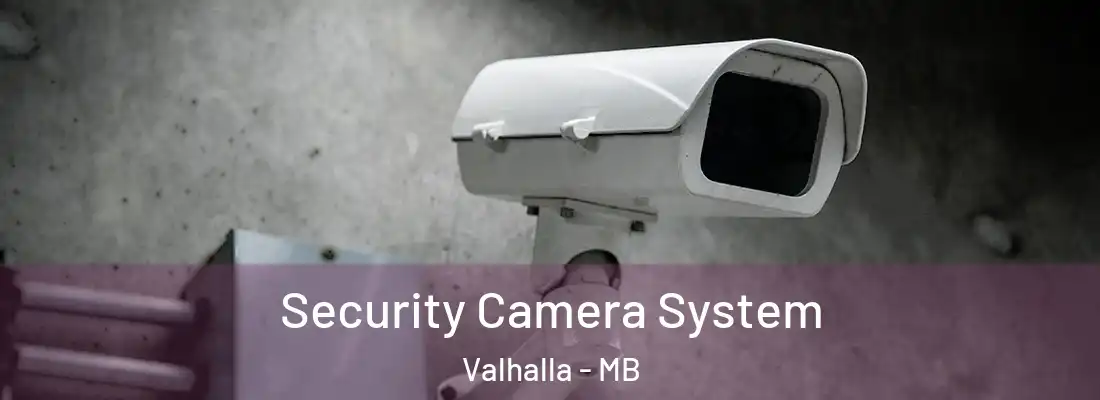 Security Camera System Valhalla - MB