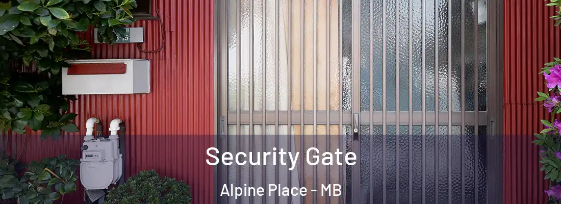  Security Gate Alpine Place - MB