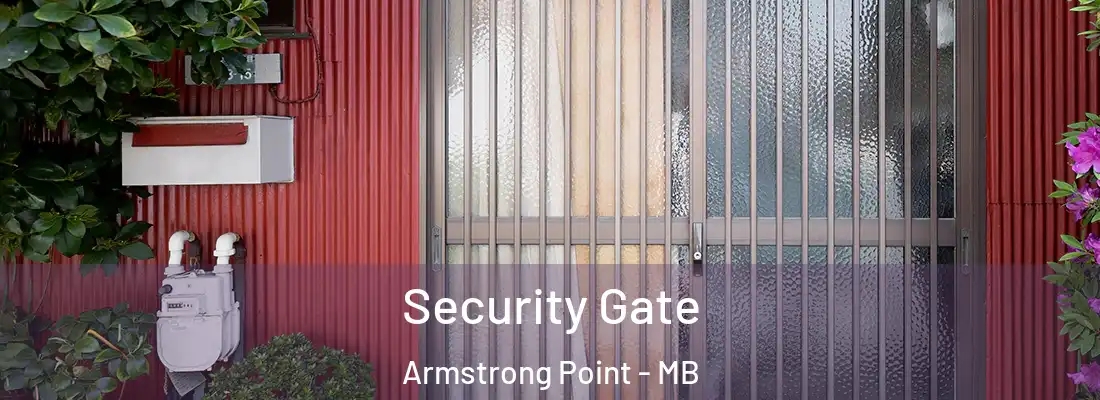  Security Gate Armstrong Point - MB