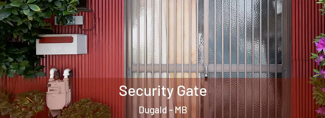  Security Gate Dugald - MB