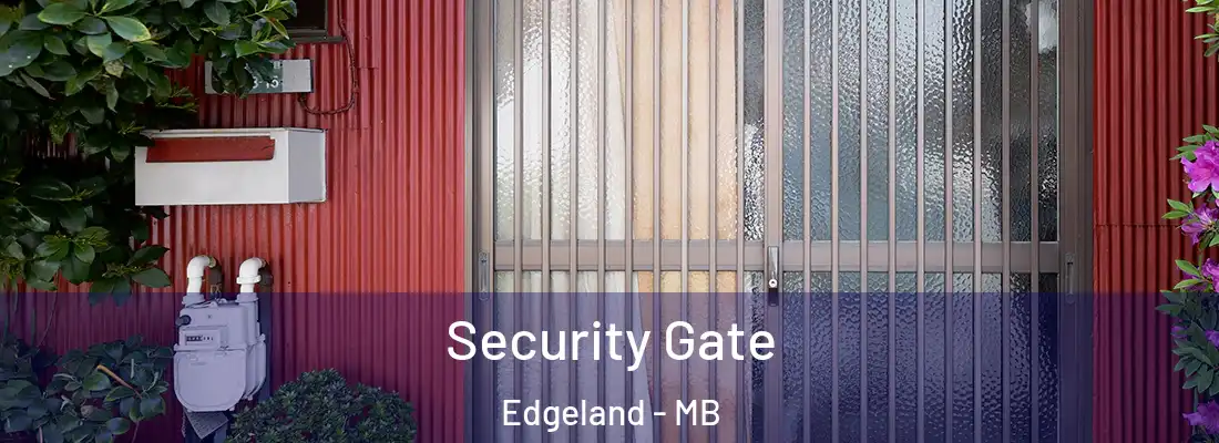  Security Gate Edgeland - MB