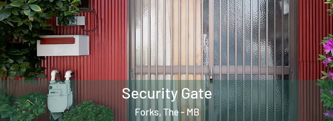  Security Gate Forks, The - MB