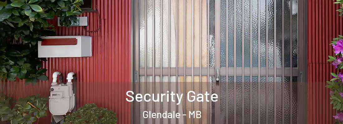 Security Gate Glendale - MB