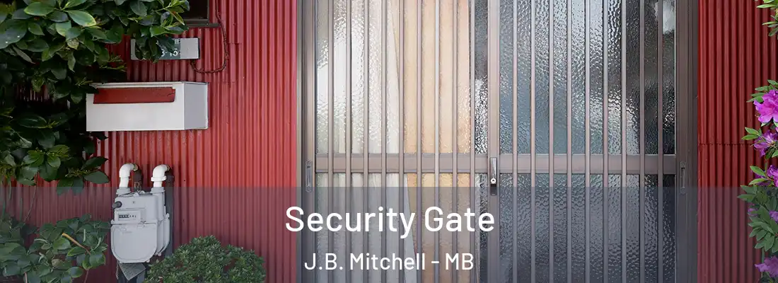  Security Gate J.B. Mitchell - MB